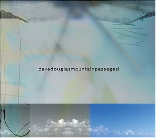 Dave Douglas & Nomad: Mountain Passages - CD