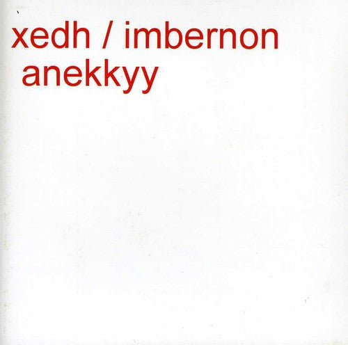Xedh-Imbernon: Anekkyy - CD
