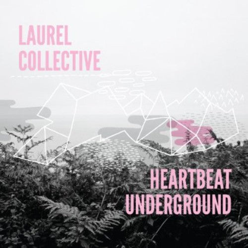 Laurel Collective: Heartbeat Underground - Vinyl