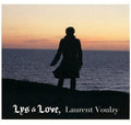 Laurent Voulzy: Lys & Love - CD
