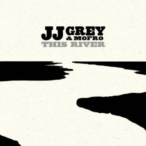 JJ Grey: This River - CD