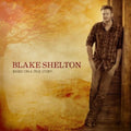 Blake Shelton: Based on a True Story  ( CD )