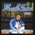 SPM (SOUTH PARK MEXICAN ): Hustle Town  ( CD )