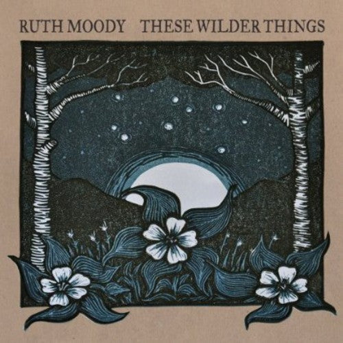 Ruth Moody: These Wilder Things  ( CD )