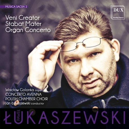 Jan Lukaszewski: Musica Sacra 2 - Veni Creator  ( CD )