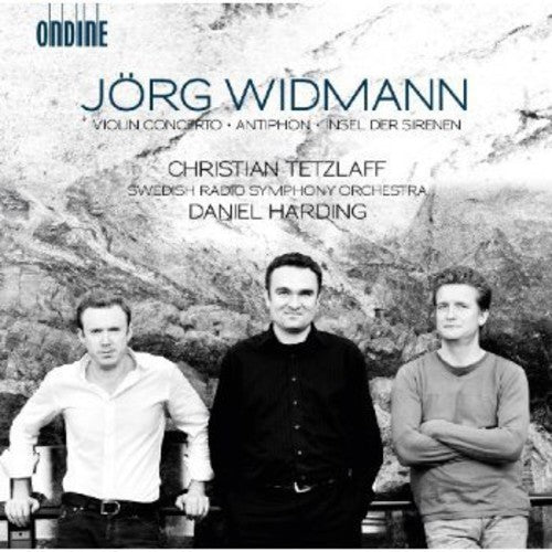 Jorg Widmann: Violin Concerto / Insel Der Sirenen / Antiphon  ( CD )