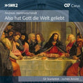 Jochen M. Arnold: Also Hat Gott Die Welt Geliebt  ( CD )