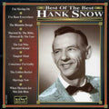 Hank Snow: Best of the Best  ( CD )