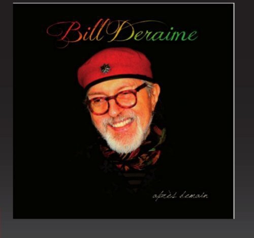 Bill Deraime: Apres Demain  ( CD )