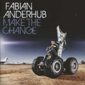 Fabian Anderhub: Make the Change  ( CD )
