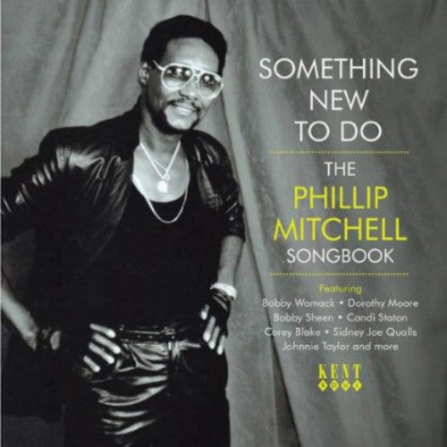 Various Artists: Something New to Do Phillip Mitchell Songbook - CD