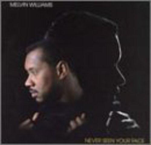 Melvin Williams: Never Seen Your Face  ( CD )