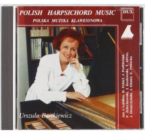 Urszula Bartkiewicz: Polish Harpsichord Music  ( CD )