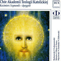 Ch r Akademii Teologii Katolick: Warsaw Teology Academy Choir Performs  ( CD )