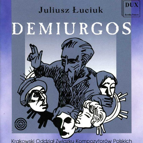 Luciuk / Orawska / Paciocha / Kusiewicz / Borowicz: Demiurgos  ( CD )