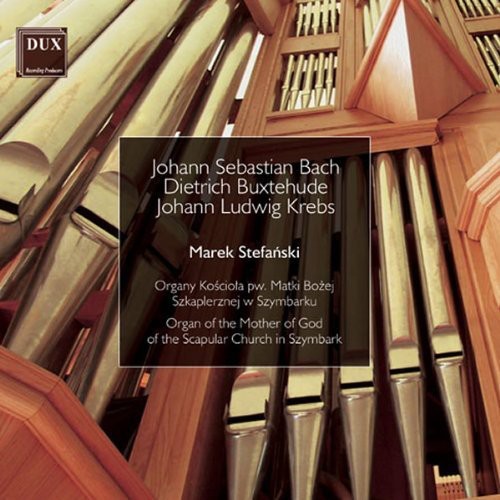 Bach / Stefanski, Marek: Organ of the Mother of God of the Scapular Church  ( CD )