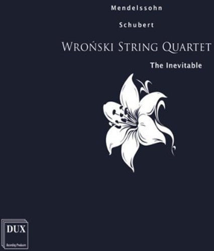 Mendelssohn / Wronski String Quartet: Inevitable  ( CD )