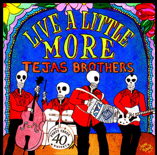 Tejas Brothers: Live a Little More  ( CD )
