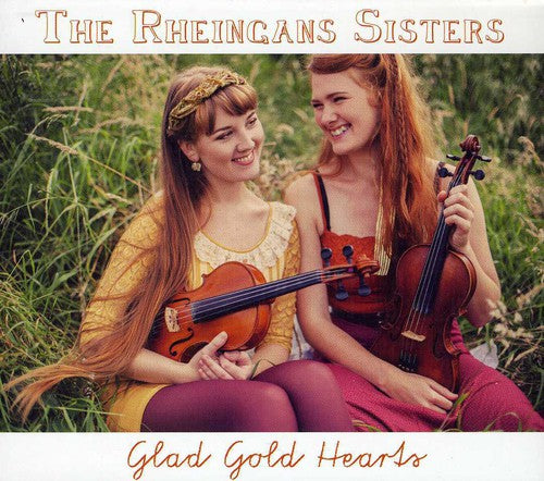 The Rheingans Sisters: Glad Gold Hearts  ( CD )