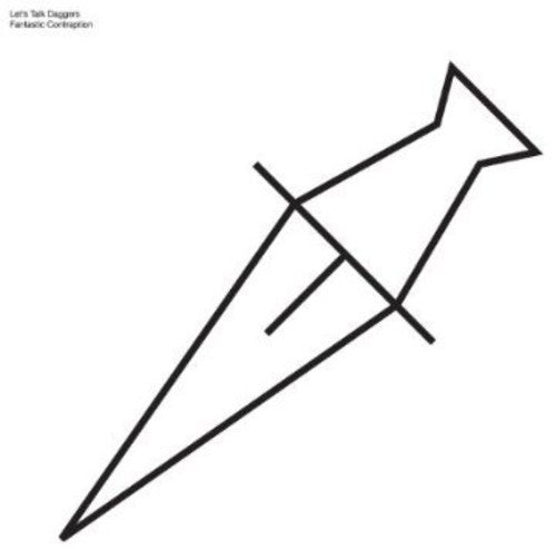 Let's Talk Daggers: Fantastic Contraption - 12-INCH SINGLE