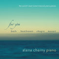 Alena Cherny: For You: World's Best Loved Classical Piano Pieces  ( CD )