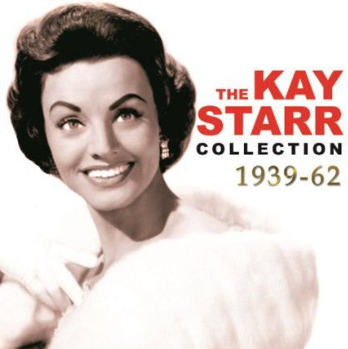 Kay Starr: The Kay Starr Collection 1939-62 - CD