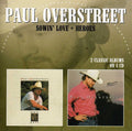 Paul Overstreet: Sowin Love / Heroes  ( CD )