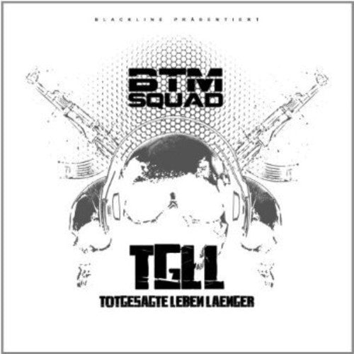 BTM Squad: Tgll-Totgesagte Leben Laenger (Special Edition)  ( CD )