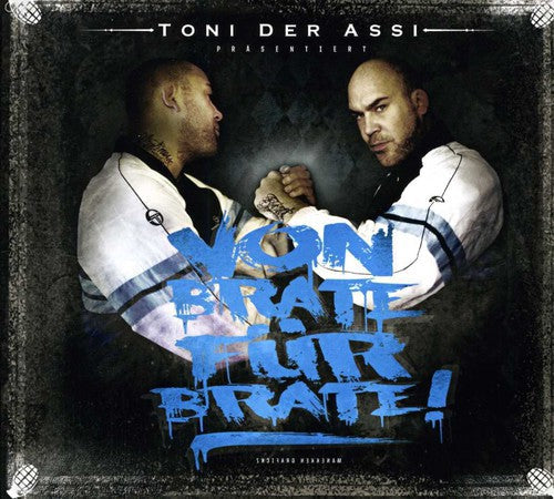 Toni der Assi: Von Brate Fuer Brate  ( CD )