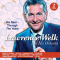 Lawrence Welk & His Orchestr: Through the Years - CD