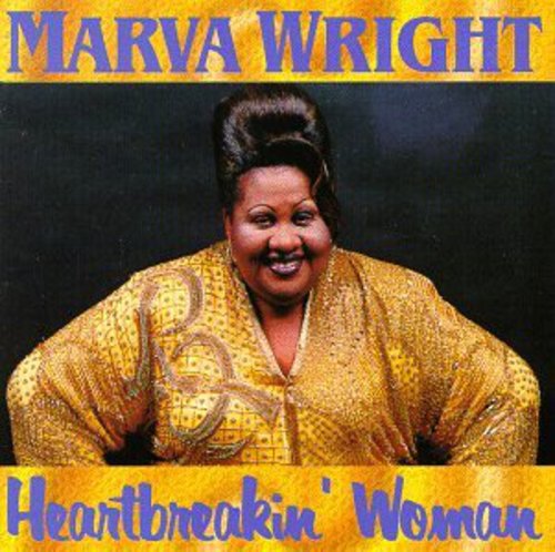 Marva Wright: Heartbreakin Woman  ( CD )