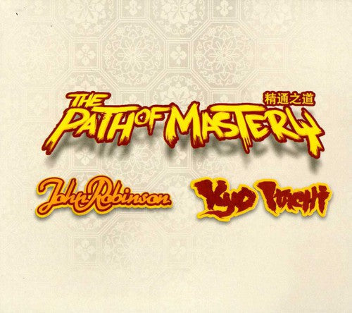 Itach, Kyo/John Robinson: Path of Mastery  ( CD )