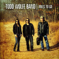 Todd Wolfe: Miles to Go  ( CD )