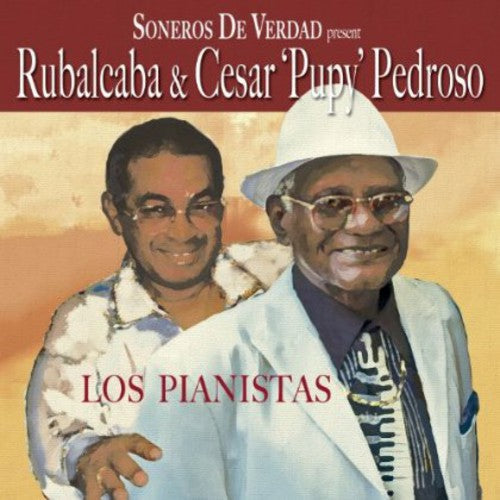 Cesar Pedroso & Rubalcaba: Los Pianistas - CD