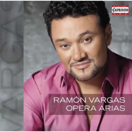 Ramón Vargas: Opera Arias  ( CD )