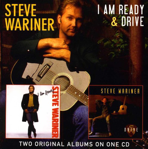 Steve Wariner: I Am Ready/Drive  ( CD )