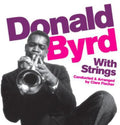 Donald Byrd: With Strings - CD