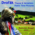 Radoslav Kvapil: Theme & Variations / Poetic Tone Pictures  ( CD )