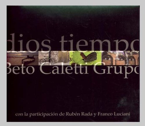 Beto Caletti: Dios Tiempo - CD