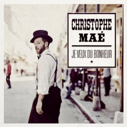 Christophe Maé: Je Veux Du Bonheur - CD