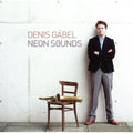 Denis Gabel: Neon Sounds - CD