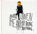 Mark Owen: Art of Doing Nothing - CD