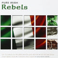 Pure Irish Rebels: Pure Irish Rebels  ( CD )