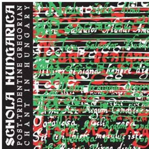 Schola Hungarica: Post-Tridentine Gregorian Chant in Hungary  ( CD )