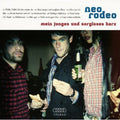 Neo Rodeo: Mein Junges & Sorglose - CD