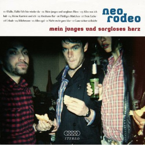 Neo Rodeo: Mein Junges & Sorglose - CD