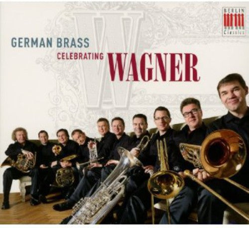 R. Wagner: German Brass Celebrating Wagner  ( CD )