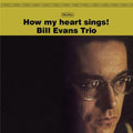 Bill Evans (Trio): How My Heart Sings - VINYL