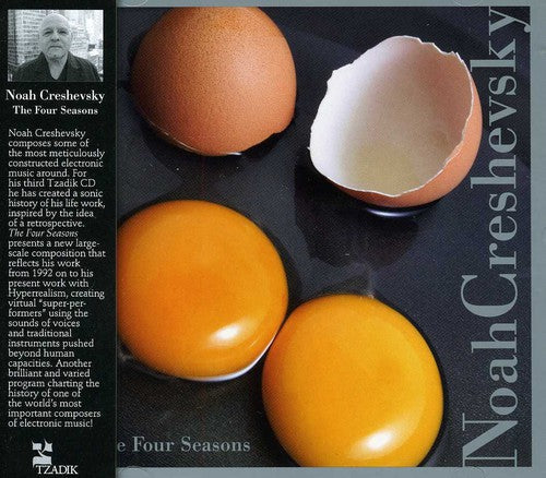 Noah Creshevsky: Four Seasons  ( CD )