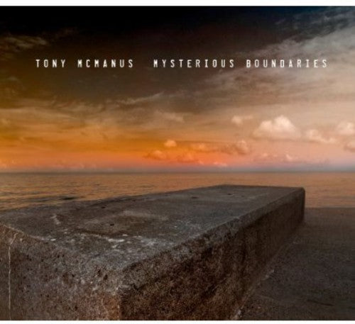 Tony McManus: Mysterious Boundaries  ( CD )